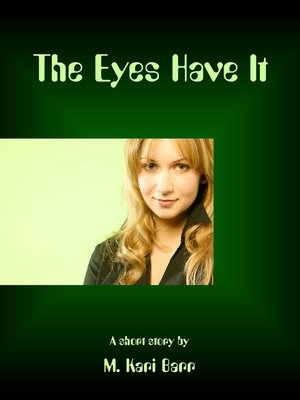cover image of The Eyes Have It